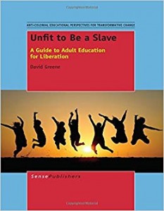 Unfit to be a slave