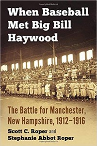 When Baseball Met Big Bill Haywood